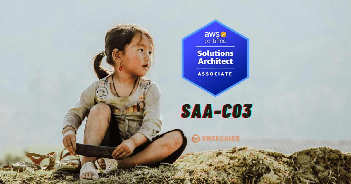 Kinh nghiệm thi chứng chỉ AWS Solutions Architect Associate